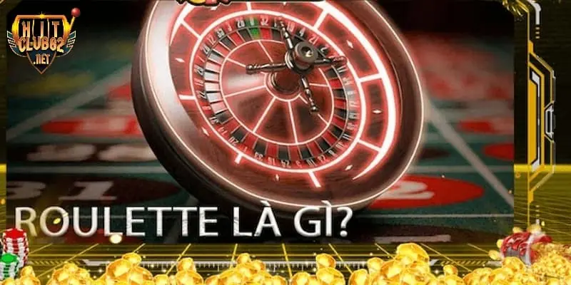 Những thông tin chính giới thiệu siêu phẩm Roulette là gì